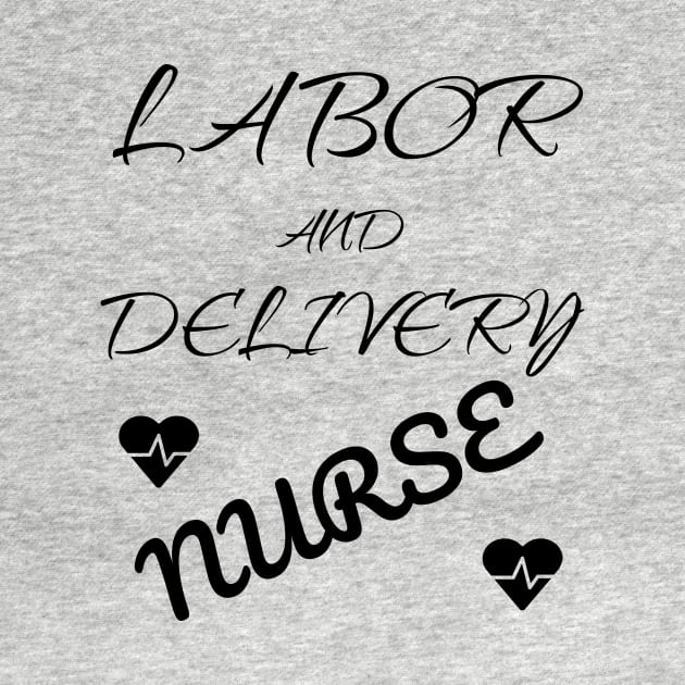 Labor and Delivery Nurse Labor Day Shirt by Your dream shirt